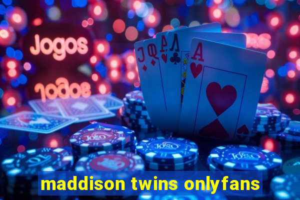 maddison twins onlyfans